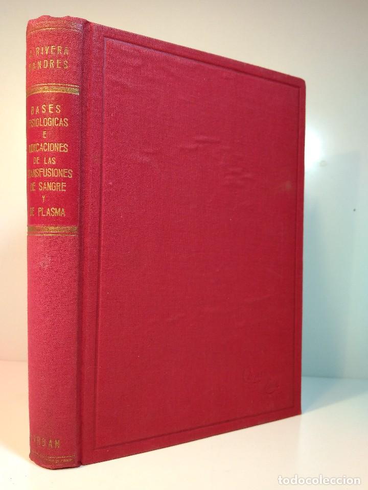 Gebrauchte B&uuml;cher: BASES FISIOL&Oacute;GICAS E INDICACIONES DE LAS TRANSFUSIONES DE SANGRE Y DE PLASMA. RIVERA BANDR&Eacute;S, J