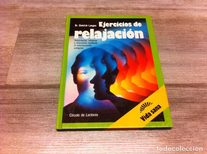 Libros de segunda mano: DIETRICH LANGEN.  EJERCICIOS DE RELAJACI&Oacute;N. Ed. C&Iacute;RCULO, 1992 - Foto 1