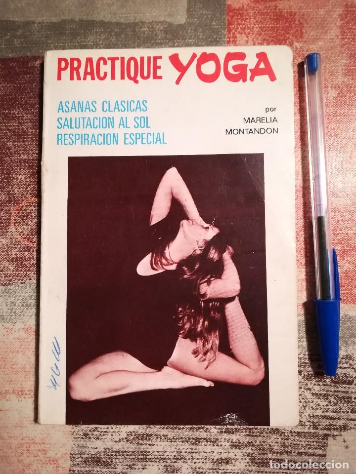 Libros de segunda mano: Practique yoga - Marelia Montandon - Foto 1