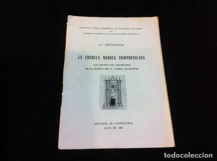 Libri di seconda mano: LA ESCUELA M&Eacute;DICA COMPOSTELANA CON MOTIVO DEL CENTENARIO DE LA MUERTE DE VARELA DE MONTES. 1968