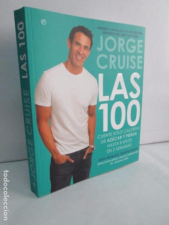 Gebrauchte B&uuml;cher: JORGE CRUISE. LAS 100. CUENTE SOLO CALORIAS DE AZUCAR Y PIERDA HASTA 8 K EN 2 SEMANAS. 2013