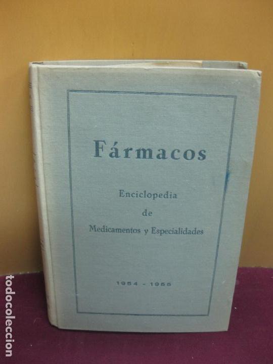 Gebrauchte B&uuml;cher: FARMACOS. ENCICLOPEDIA DE MEDICAMENTOS Y ESPECIALIDADES. 1954 - 1955.