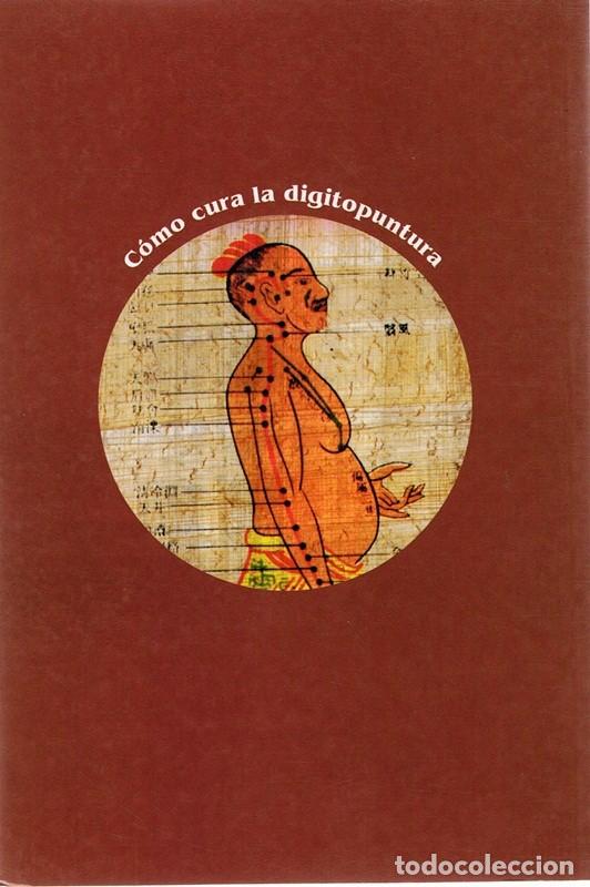 Libros de segunda mano: C&Oacute;MO CURA LA DIGITOPUNTURA - Foto 2