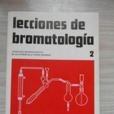 Libros de segunda mano: LECCIONES DE BROMATOLOGIA TOMO 2. FRANCISCO MORENO. UNIV. DE BARCELONA. FACULTAD DE FARMACIA. DEBIBL. Lote 119902711