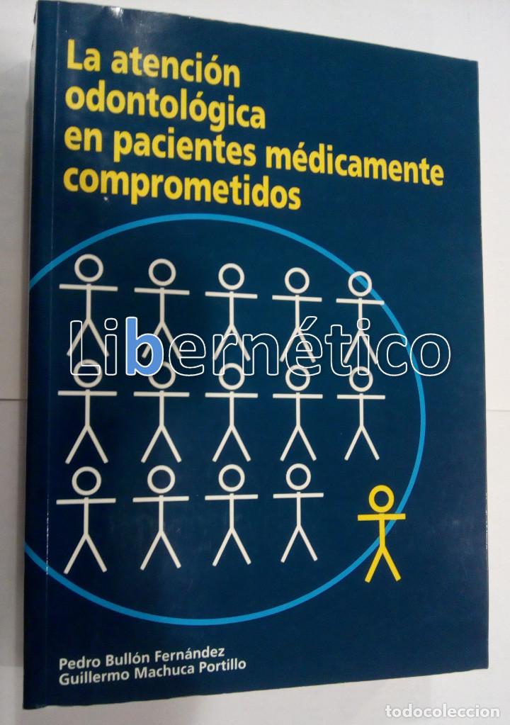La Atención Odontológica En Pacientes Medicamen Sold - 