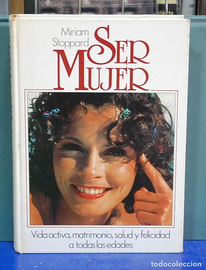 Libros de segunda mano: Ser mujer. Miriam Stoppard - Foto 1