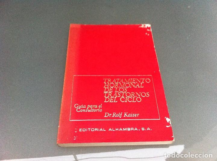 Libri di seconda mano: Dr. ROLF KAISER.  TRATAMIENTO HORMONAL DE LOS TRASTORNOS DEL CICLO. GU&Iacute;A PARA EL CONSULTORIO. 1969.