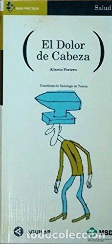 Libros de segunda mano: El Dolor de Cabeza. Alberto Portera - Foto 1