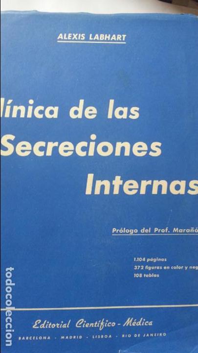 Libri di seconda mano: CLINICA DE LAS SECRECIONES INTERNAS. ALEXIS LABHART. PROLOGO GREGORIO MARA&Ntilde;ON