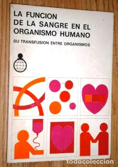 Libros de segunda mano: La funci&oacute;n de la sangre en el organismo humano por Jos&eacute; M&ordf; Domenech Cam&oacute;n de CajAstur en Madrid 1972