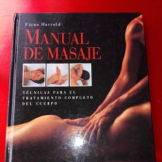 Libros de segunda mano: LIBRO-MANUAL DE MASAJE-FIONA HARROLD-1992-CÍRCULO DE LECTORES-BUEN ESTADO-VER FOTOS. Lote 125168307