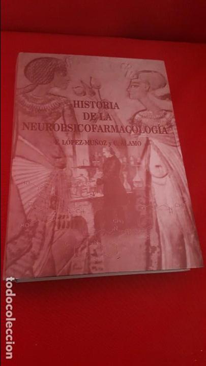 Livres d'occasion: HISTORIA DE LA NEUROPSICOFARMACOLOG&Iacute;A. L&Oacute;PEZ MU&Ntilde;OZ Y &Aacute;LAMO.