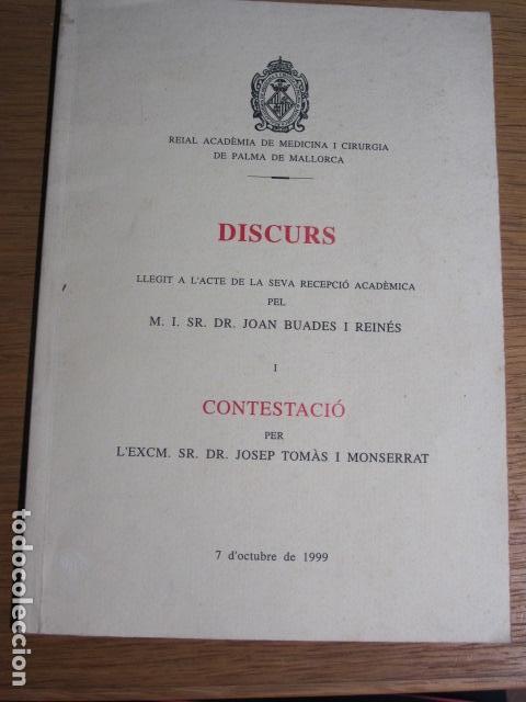 Libri di seconda mano: Reial Acad&egrave;mia de Medicina i Cirugia de Palma de Mallorca. Discurs llegit pel Dr. Joan Buades, 1999