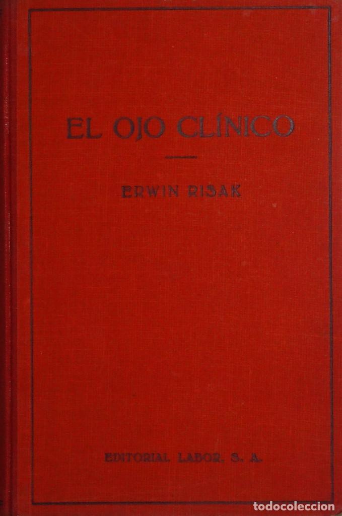Libros de segunda mano: EL OJO CL&Iacute;NICO - Prof. Dr. Erwin RISAK - Foto 1
