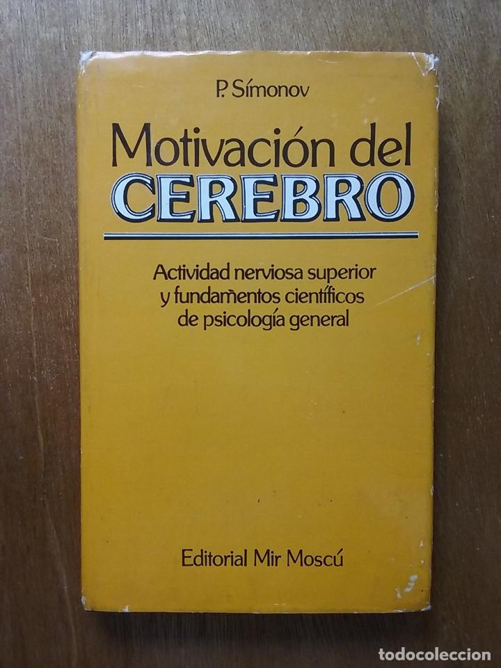 Libros de segunda mano: MOTIVACION DEL CEREBRO, P SIMONOV, EDITORIAL MIR MOSCU, 1990