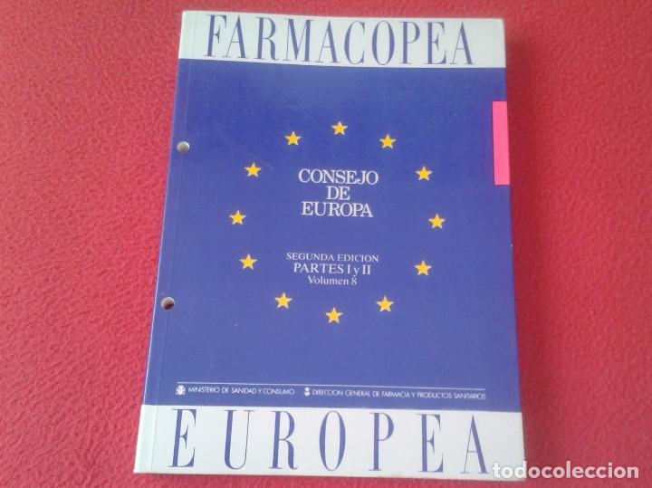 Libros de segunda mano: FARMACOPEA EUROPEA CONSEJO DE EUROPA SEGUNDA EDICI&Oacute;N PARTES I Y II VOLUMEN 8 1991 MINISTERIO SANIDAD