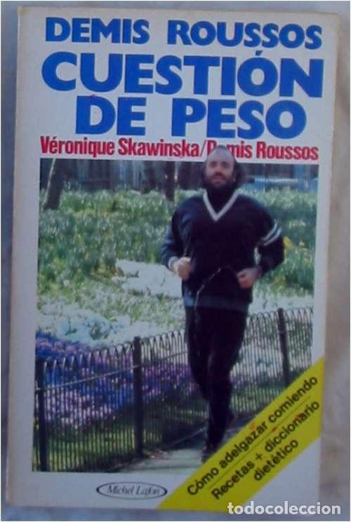 Livros em segunda mão: CUESTIÓN DE PESO - CÓMO ADELGAZAR COMIENDO - RECETAS + DICCIONARIO DIETÉTICO - DEMIS ROUSSOS - VER