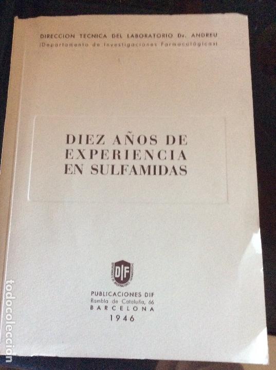 Gebrauchte B&uuml;cher: DIEZ A&Ntilde;OS DE EXPERIENCIA EN SULFAMIDAS LAB. ANDREU PUBL. DIF BARCELONA 1946.