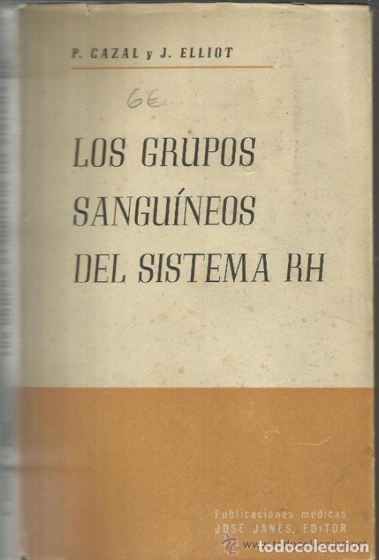 Gebrauchte B&uuml;cher: LOS GRUPOS SANGU&Iacute;NEOS DEL RH. P. CAZAL Y J. ELLIOT. JOS&Eacute; JANES, EDITOR. BARCELONA. 1953