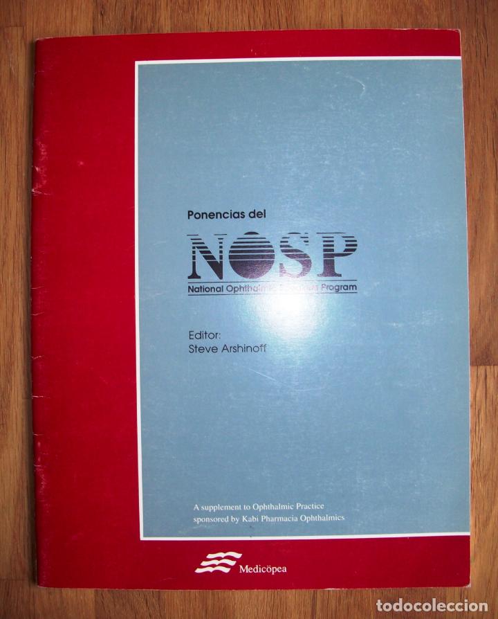 Second hand books: PONENCIAS DEL NOSP : National Ofphtalmic Speakers Program / Editor: Steve Arshinnoff, MD, FRCSC