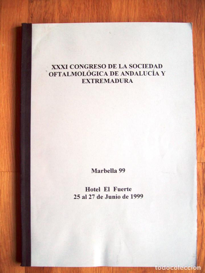 Second hand books: SOCIEDAD OFTALMOL&Oacute;GICA DE ANDALUC&Iacute;A Y EXTREMADURA. Congreso (31&ordm;. 1999. Marbella). [Ponencias]