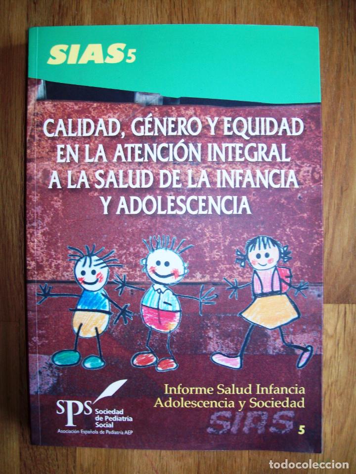 Second hand books: CALIDAD, G&Eacute;NERO Y EQUIDAD en la atenci&oacute;n integral a la salud de la infancia y adolescencia : Informe