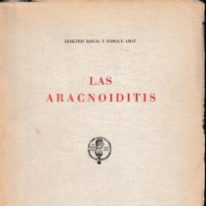Libros de segunda mano: LAS ARACNOIDITIS (D. BARCIA / E. AMAT 1966) SIN USAR. Lote 131356898