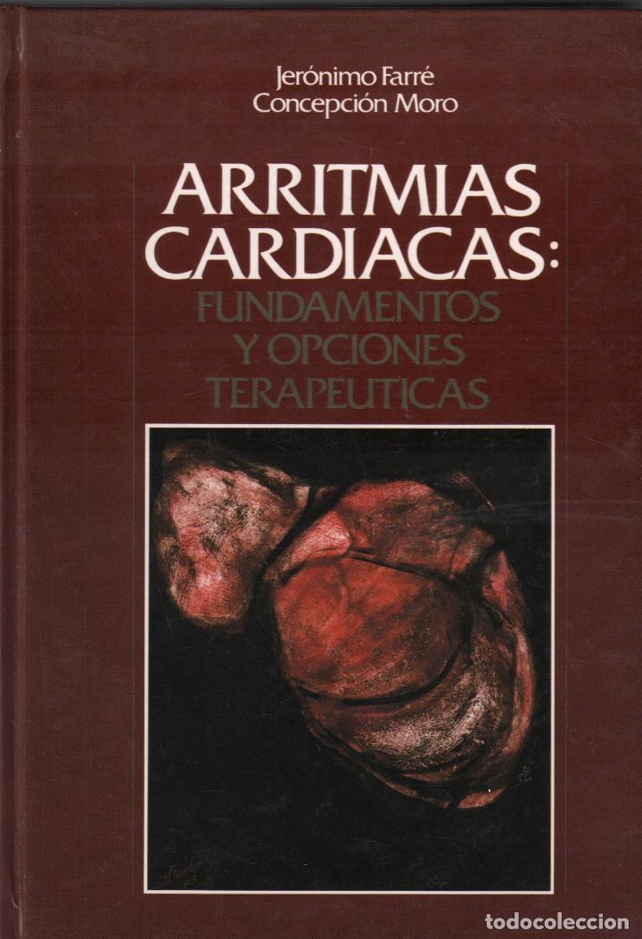Gebrauchte B&uuml;cher: ARRITMIAS CARDIACAS - FUNDAMENTOS Y OPCIONES TERAPEUTICAS / JERONIMO FARRE , CONCEPCION / MUNDI-3204