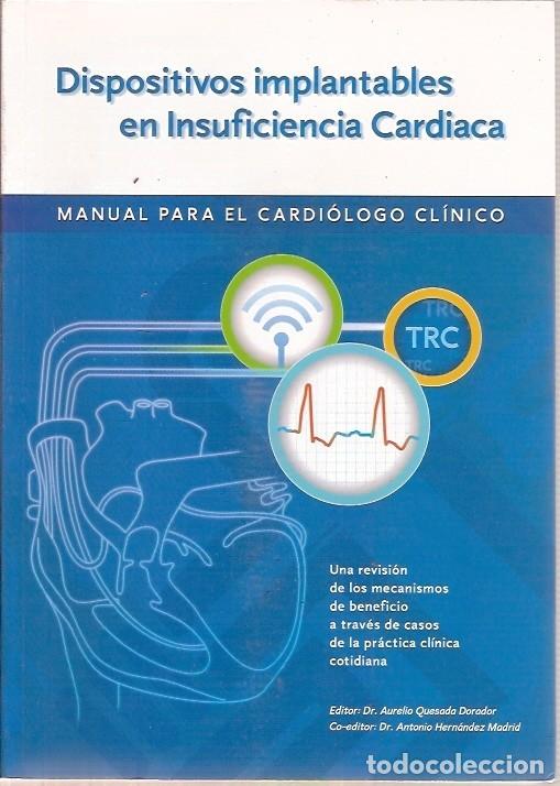 Gebrauchte B&uuml;cher: DISPOSITIVOS IMPLANTABLES EN INSUFICIENCIA CARDIACA MANUAL PARA EL CARDIOLOGO CLINICO AURELIO QUESAD
