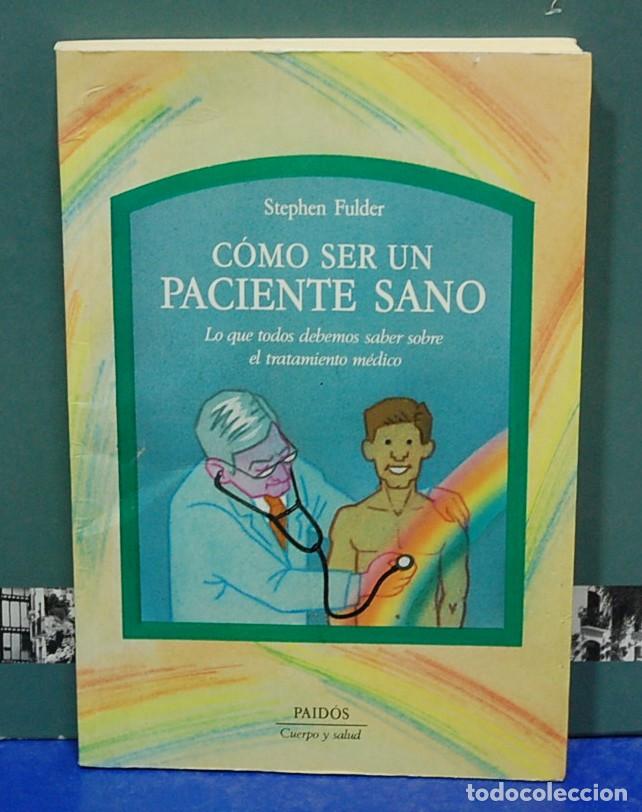Libros de segunda mano: Como ser un paciente sano . Stephen Fulder - Foto 1