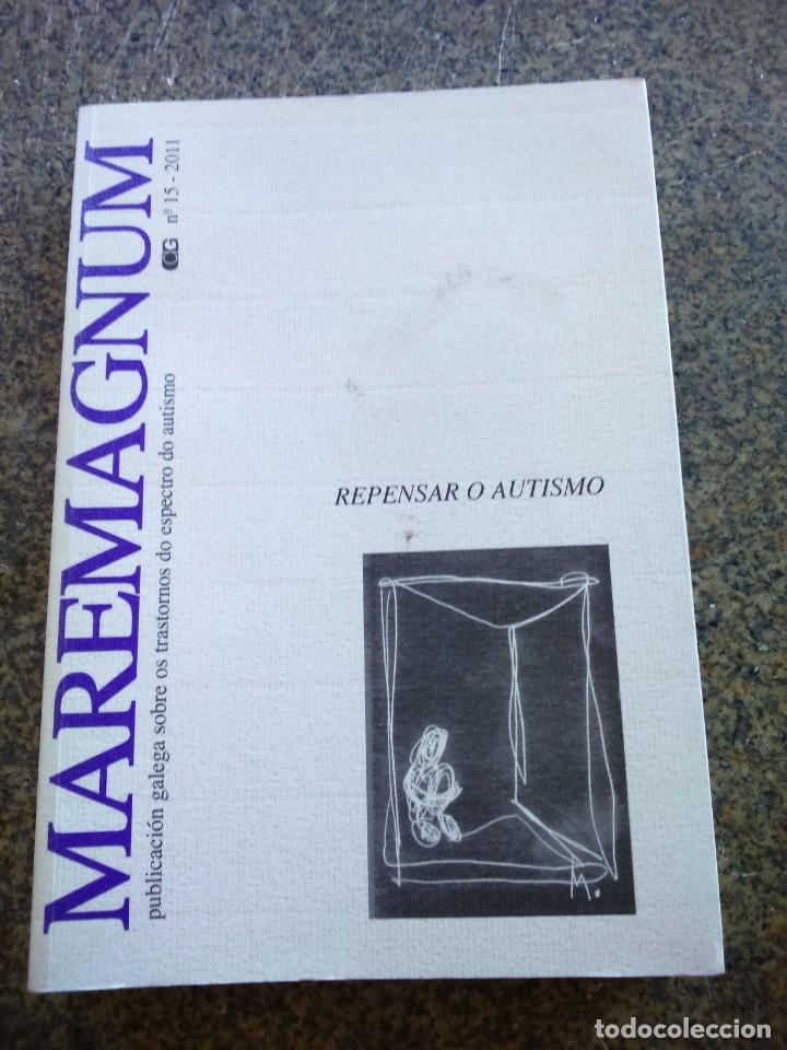 Libri di seconda mano: REPENSAR O AUTISMO -- MAREMAGNUN N&ordm; 15 - 2011 -- PUBLICACION SOBRE OS TRASTORNOS DO AUTISMO --