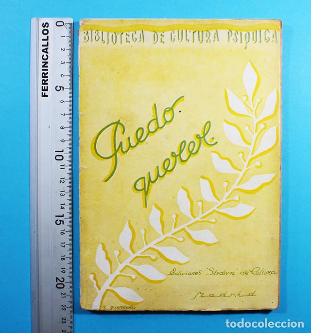 Gebrauchte B&uuml;cher: BIBLIOTECA DE CULTURA PSIQUICA; PUEDO QUERER, EDICIONES STVDIVM STUDIUM 1939 129 PAGINAS MUY RARO