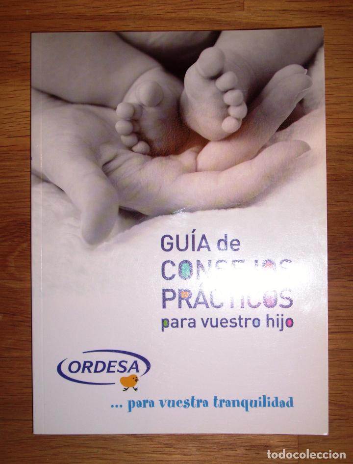 Libri di seconda mano: GU&Iacute;A DE CONSEJOS PR&Aacute;CTICOS PARA VUESTRO HIJO / Laboratorios Ordesa