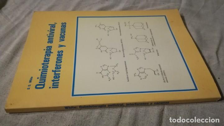 Livros em segunda m&atilde;o: quimioterapia antiviral interferones y vacunas	 / 	d o white