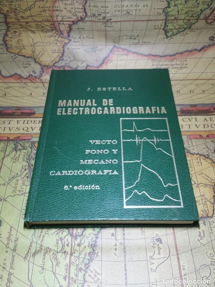 Libros de segunda mano: MANUAL ELECTROCARDIOGRAFIA- J. ESTELLA ESCUDERO- VECTO, FONO Y MECANO CARDIOGRAF&Iacute;A- 1976