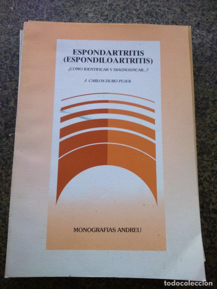 Second hand books: ESPONDARTRITIS -- &iquest; COMO IDENTIFICAR Y DIAGNOSTICAR ? - CARLOS DURO PUJOL -- MONOGRAFIAS ANDREU --