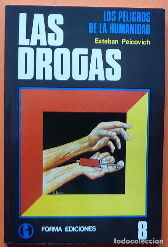 Libros de segunda mano: LAS DROGAS - ESTEBAN PEICOVICH - FORMA EDICIONES - 1977 - NUEVO - Foto 1