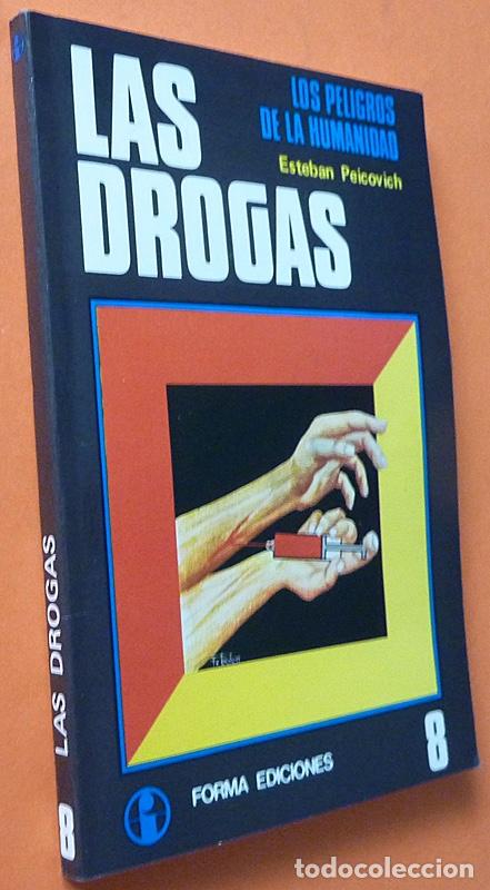 Libros de segunda mano: LAS DROGAS - ESTEBAN PEICOVICH - FORMA EDICIONES - 1977 - NUEVO - Foto 2