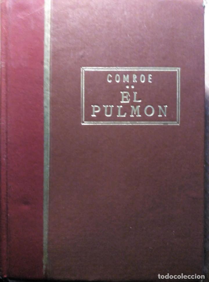 Second hand books: El Pulm&oacute;n, Comroe, 1963