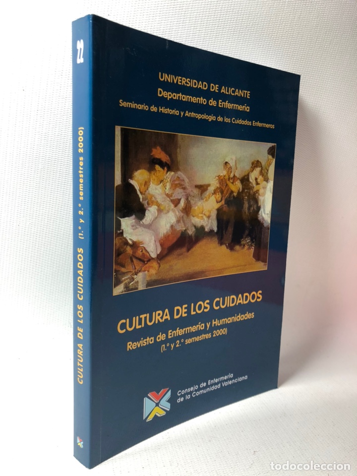 Libros de segunda mano: CULTURA DE LOS CUIDADOS &middot;&middot; ENFERMERIA Y HUMANIDADES &middot;&middot; UNIVERSIDAD DE ALICANTE