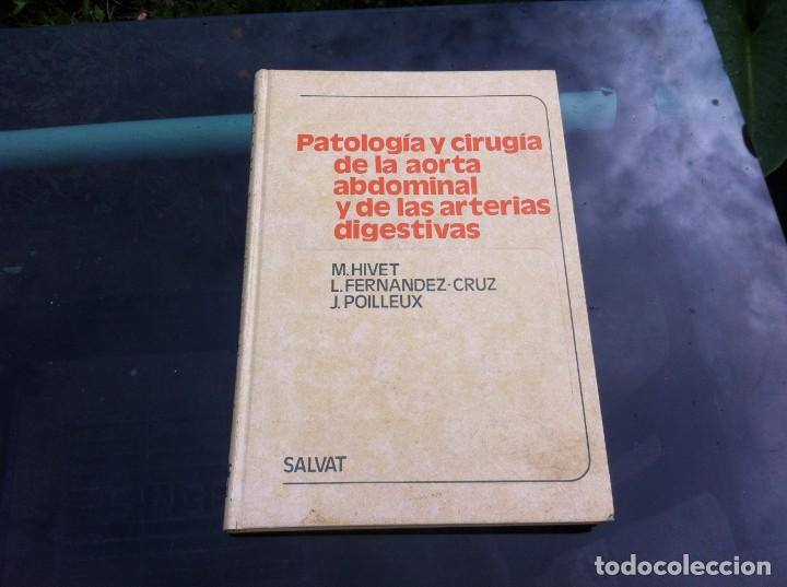 Libri di seconda mano: PATOLOG&Iacute;A Y CIRUG&Iacute;A DE LA AORTA ABDOMINAL Y DE LAS ARTERIAS DIGESTIVAS. HIVET-FERN&Aacute;NDEZ CRUZ. 1974.