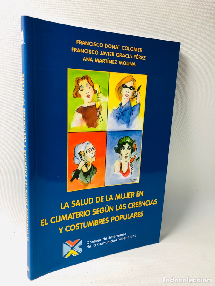 Gebrauchte B&uuml;cher: La salud de la mujer en el climaterio seg&uacute;n las creencias y costumbres populares tambi&eacute;n treinta tre