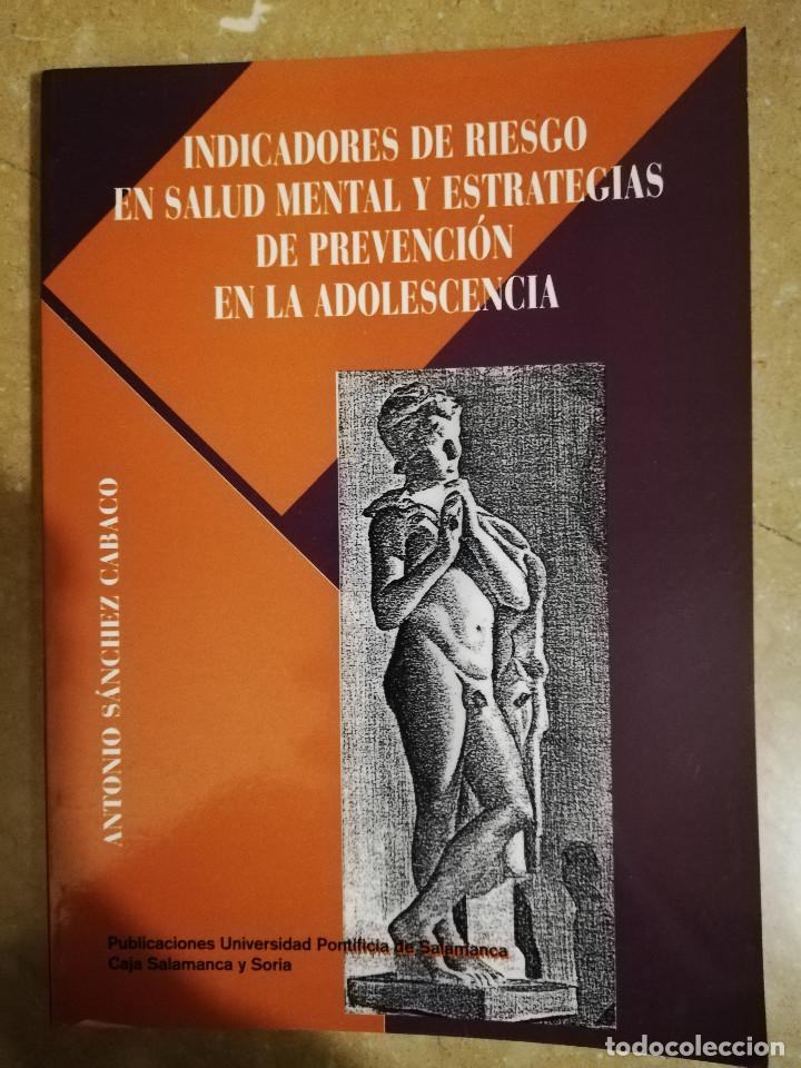 Second hand books: INDICADORES DE RIESGO EN SALUD MENTAL Y ESTRATEGIAS DE PREVENCION EN LA ADOLESCENCIA