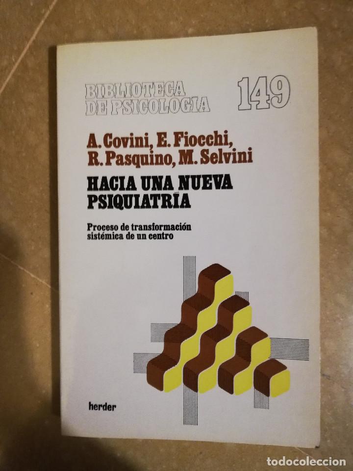 Second hand books: HACIA UNA NUEVA PSIQUIATRIA. PROCESO DE TRANSFORMACION SISTEMICA DE UN CENTRO (VV. AA.) HERDER