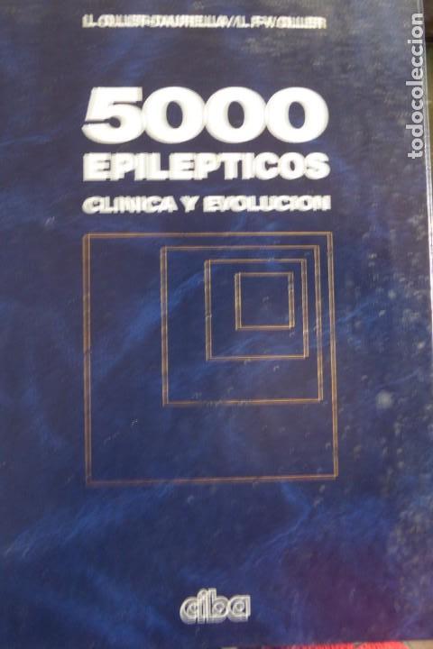 Libros de segunda mano: 5000 EPIL&Eacute;PTICOS. CL&Iacute;NICA Y EVOLUCI&Oacute;N. L.OLLER-DAURELLA/L.F-V. OLLER.