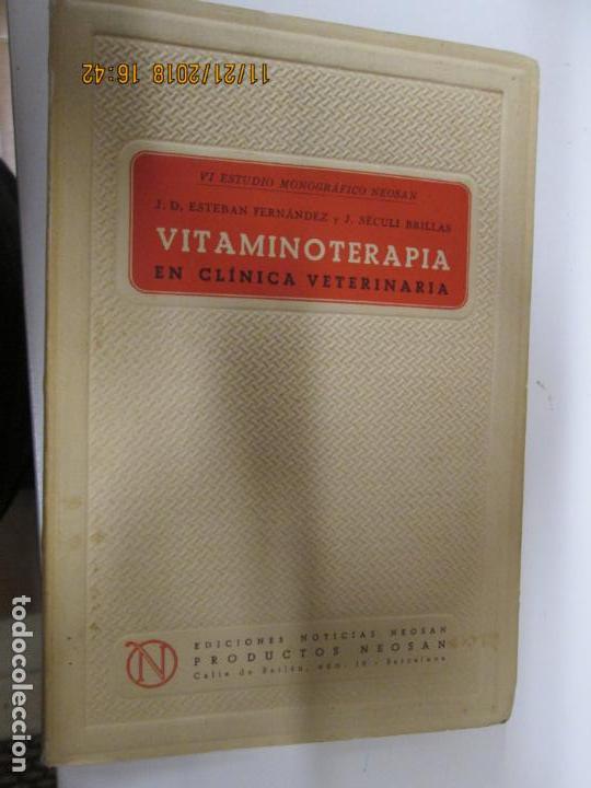 Second hand books: VITAMINOTERAPIA EN CL&Iacute;NICA VETERINARIA- NEOSAN-ESTEBAN FERNANDEZ/S&Eacute;CULI BRILLAS -  1&ordf; EDICI&Oacute;N1958
