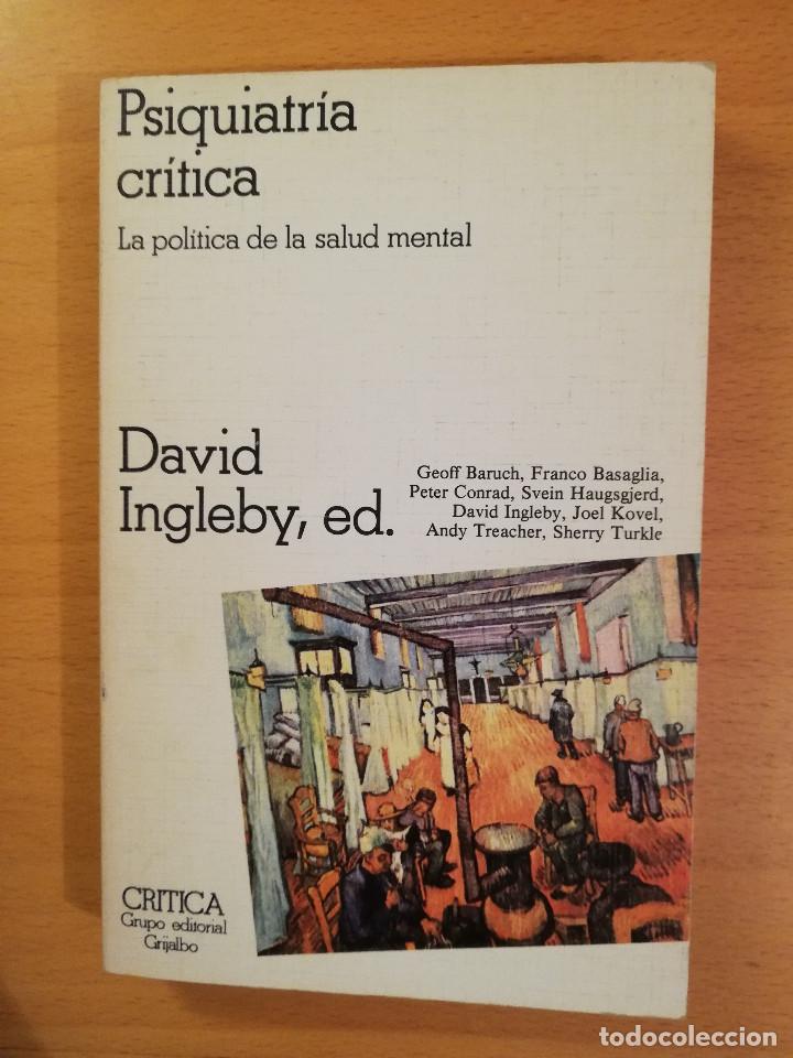 Second hand books: PSIQUIATRIA CRITICA. LA POLITICA DE LA SALUD MENTAL (VV. AA) EDITORIAL CRITICA