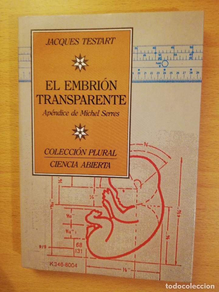 Libros de segunda mano: EL EMBRION TRANSPARENTE (JACQUES TESTART) - Foto 1