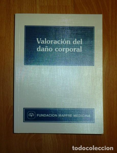 Gebrauchte B&uuml;cher: VALORACI&Oacute;N del da&ntilde;o corporal / Fundaci&oacute;n MAPFRE Medicina