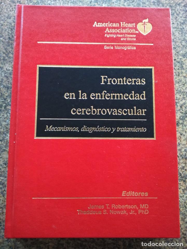 Libri di seconda mano: FRONTERAS EN LA ENFERMEDAD CEREBROVASCULAR -- MECANISMOS, DIAGNOSTICOS Y TRATAMIENTO --